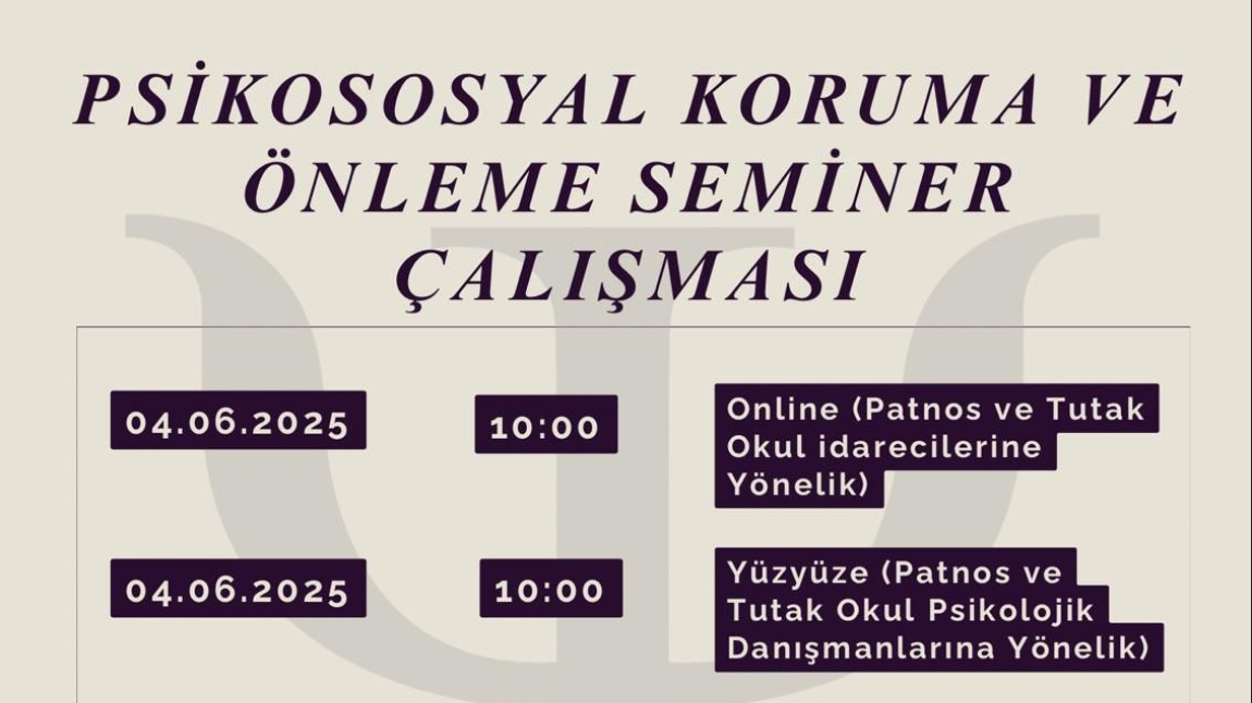 PSİKOSOSYAL KORUMA VE ÖNLEME SEMİNER ÇALIŞMASI